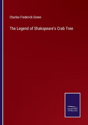 The Legend of Shakspeare’s Crab Tree