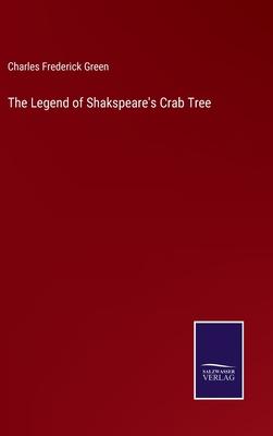 The Legend of Shakspeare’s Crab Tree