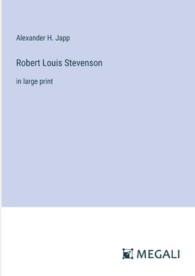 Robert Louis Stevenson: in large print