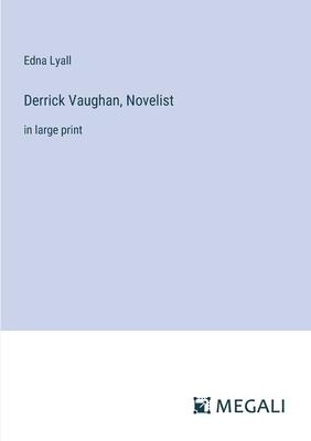 Derrick Vaughan, Novelist: in large print
