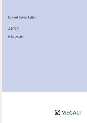 Zanoni: in large print
