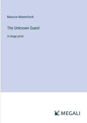 The Unknown Guest: in large print