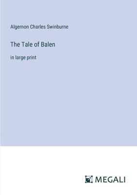 The Tale of Balen: in large print