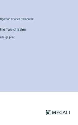 The Tale of Balen: in large print