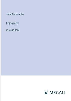 Fraternity: in large print