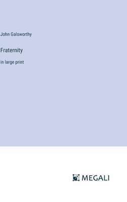 Fraternity: in large print