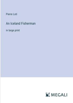 An Iceland Fisherman: in large print