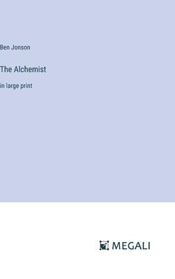 The Alchemist: in large print