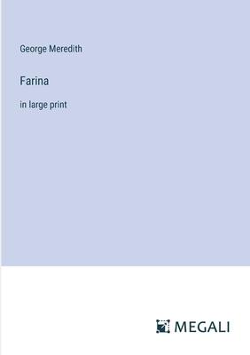 Farina: in large print