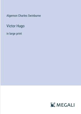 Victor Hugo: in large print