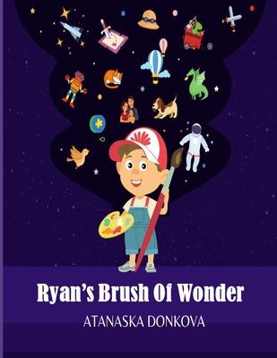 Ryan’s Brush of Wonder
