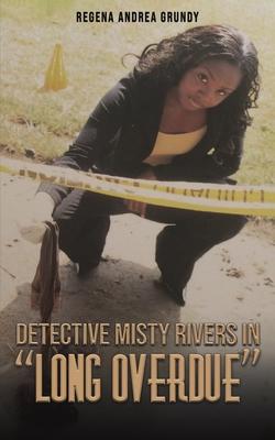 Detective Misty Rivers in Long Overdue