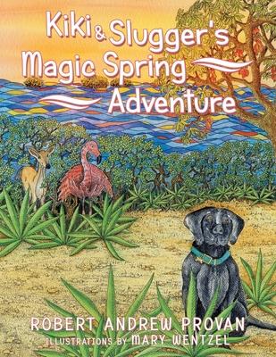 Kiki & Slugger’s Magic Spring Adventure