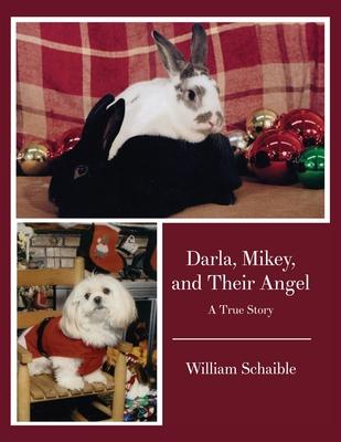 Darla, Mikey, and Their Angel: A True Story