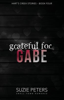 Grateful for Gabe: A Small Town Romance