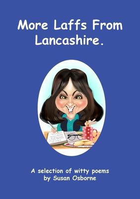 More Laffs from Lancashire: A selection of witty poems