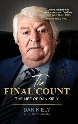 The Final Count - The Life of Dan Kiely