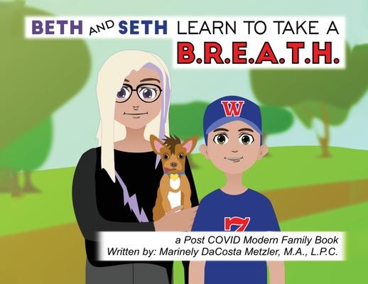 Beth and Seth Learn to take a B.R.E.A.T.H.