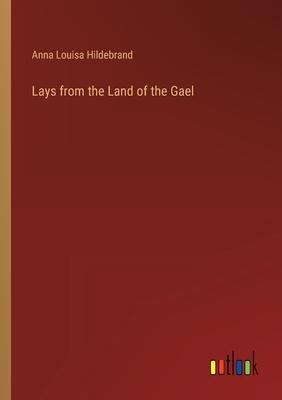 Lays from the Land of the Gael