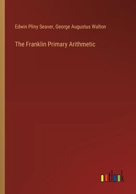 The Franklin Primary Arithmetic