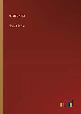 Joe’s luck