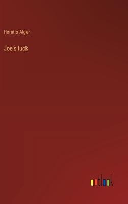 Joe’s luck