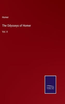 The Odysseys of Homer: Vol. II