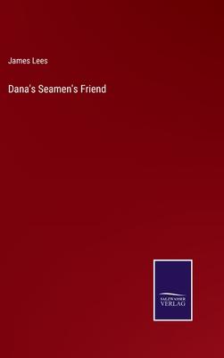 Dana’s Seamen’s Friend