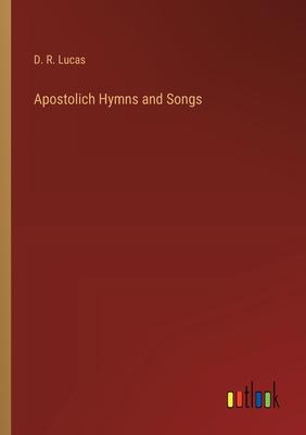 Apostolich Hymns and Songs