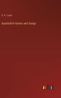 Apostolich Hymns and Songs