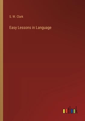 Easy Lessons in Language
