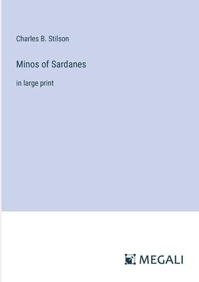 Minos of Sardanes: in large print