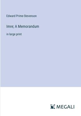 Imre; A Memorandum: in large print