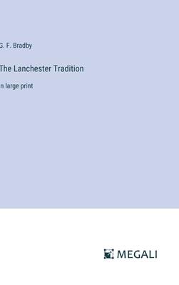 The Lanchester Tradition: in large print