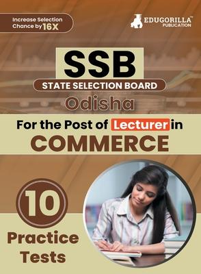 SSB Odisha Lecturer Commerce Exam Book 2023 (English Edition) State Selection Board 10 Practice Tests (1000 Solved MCQs) with Free Access To Online Te