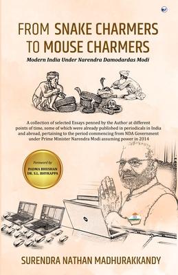 From Snake Charmers to Mouse Charmers: Modern India Under Narendra Damodardas Modi