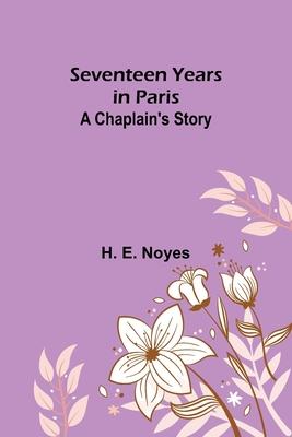 Seventeen Years in Paris: A Chaplain’s Story