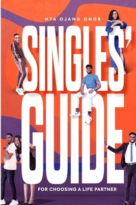 Singles’ Guide: For Choosing A Life Partner