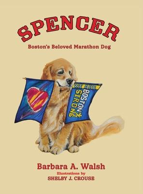 Spencer: Boston’s Beloved Marathon Dog