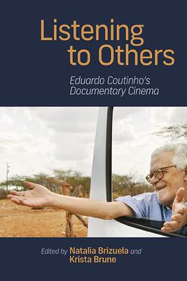 Listening to Others: Eduardo Coutinho’s Documentary Cinema