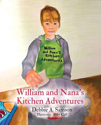 William and Nana’s Kitchen Adventures