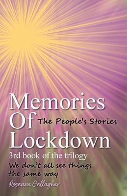Memories of Lockdown Book 3: The People’s Stories