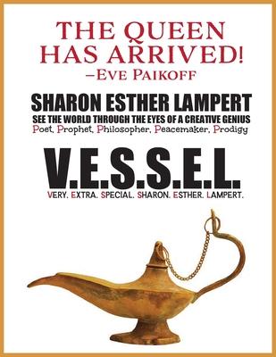 V.E.S.S.E.L Very. Extra. Special. Sharon. Esther. Lampert: Gift of Genius: #1 Poetry Website for Student Projects