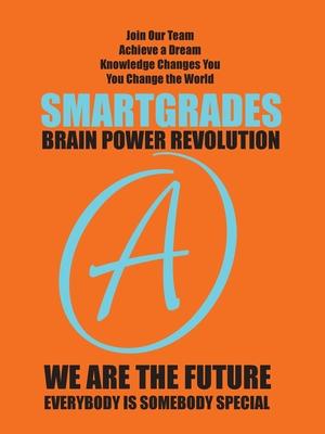 Smartgrades Brain Power Revolution: School Notebooks with Study Skills: How to Develop Your Scientific Brain Power Tools (5 Star Reviews)