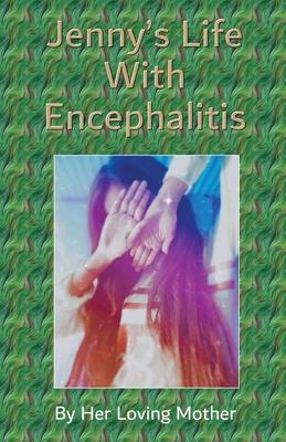 Jenny’s Life With Encephalitis