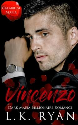 Vincenzo: A Debt Owed Enemies to Lovers Dark Mafia Billionaire Romance