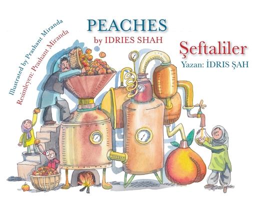 Peaches / Şeftaliler: Bilingual English-Turkish Edition / İngilizce-Türkçe İki Dilli Baskı