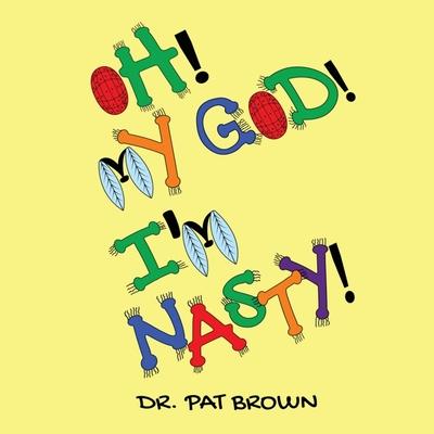 Oh! My God! I’m Nasty!: Watching Gross Germs FLY