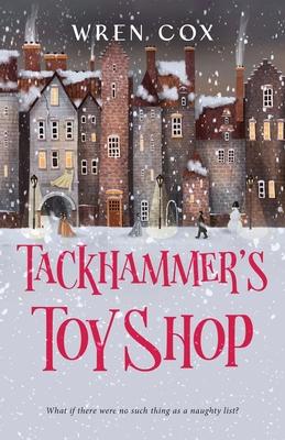 Tackhammer’s Toy Shop