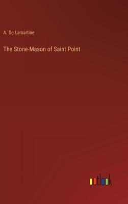 The Stone-Mason of Saint Point